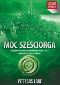 Moc sześciorga - Pittacus Lore