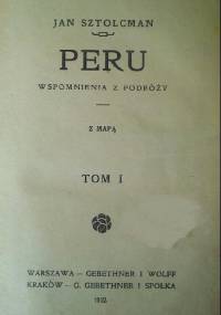 Peru. Wspomnienia z podróży - Jan Sztolcman