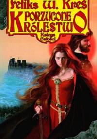 Porzucone królestwo - Feliks W. Kres