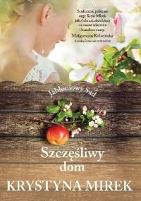 Szczęśliwy dom - Krystyna Mirek