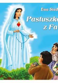 Pastuszkowie z Fatimy - Ewa Stadtmüller