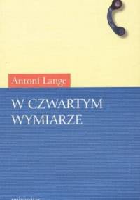 W czwartym wymiarze - Antoni Lange