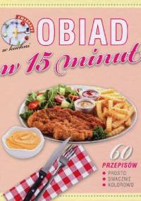Obiad w 15 minut - praca zbiorowa