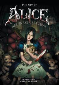 The Art of Alice: Madness Returns - praca zbiorowa
