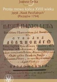 Prosta mowa końca XVIII wieku - Joanna Getka