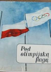 Pod olimpijską flagą - Arkady Brzezicki