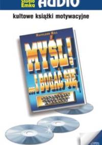 Hill Napoleon - Myśl!... i bogać się [Audiobook PL]