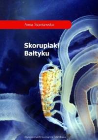 Skorupiaki Bałtyku - Anna Szaniawska