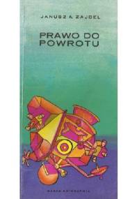 Prawo do powrotu - Janusz Andrzej Zajdel