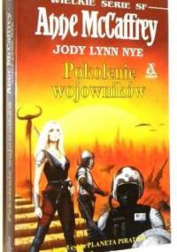 Pokolenie wojowników - Elizabeth Moon, Anne McCaffrey