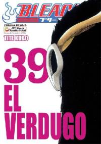 Bleach 39. El Verdugo - Tite Kubo