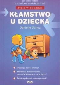 Kłamstwo u dziecka - Danielle Dalloz, Véronique Rolland