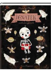 Ignatek szuka przyjaciela - Paweł Pawlak