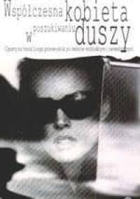 Współczesna kobieta w poszukiwaniu duszy - June Singer