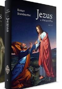 Jezus z Nazarethu. Tom III-IV - Roman Brandstaetter