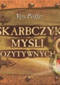 Skarbczyk myśli pozytywnych - Vera Peiffer