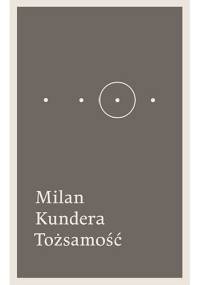 Tożsamość - Milan Kundera