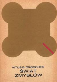 Świat zmysłów - Vitus B. Dröscher