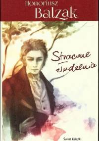 Stracone złudzenia - Honoré de Balzac