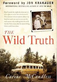 The Wild Truth - Carine McCandless