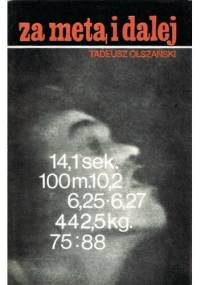 Za metą i dalej - Tadeusz Olszański