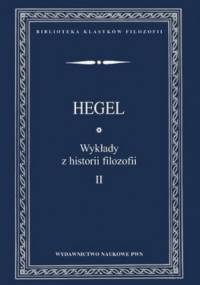 Wykłady z historii filozofii. Tom 2 - George Hegel