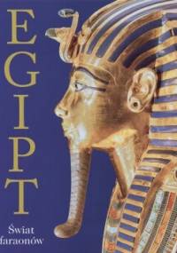 Egipt. Świat faraonów - Regine Schultz, Matthias Seidel