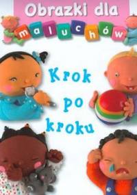 Obrazki dla maluchów. Krok po kroku - Émilie Beaumont, Nathalie Bélineau