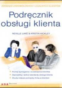 Podręcznik obsługi klienta - Neville Lake, Kristen Hickey