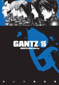 Gantz Volume 16 - Hiroya Oku