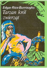 Tarzan król zwierząt - Edgar Rice Burroughs