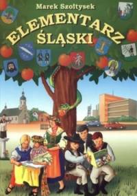 Elementarz śląski - Marek Szołtysek