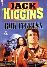 Rok tygrysa - Jack Higgins