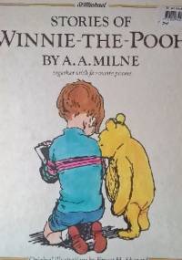 Stories of Winnie-The-Pooh together with favourite poems - Alan Alexander Milne