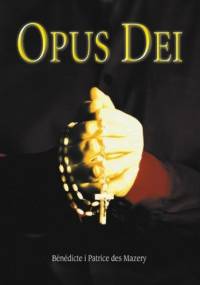 Opus Dei - Benedicte des Mazery, Patrice des Mazery