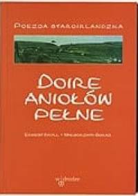 Doire aniołów pełne: Antologia poezji staroirlandzkiej - Ernest Bryll, Małgorzata Goraj-Bryll