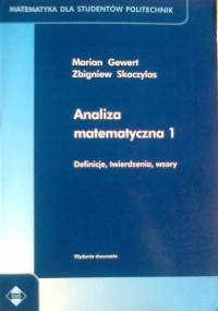 Analiza matematyczna 1, Definicje, twierdzenia, wzory - Marian Gewert, Zbigniew Skoczylas