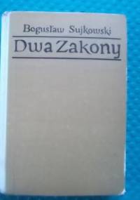 Dwa zakony - Bogusław Sujkowski