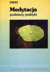 Medytacja. Podstawy praktyki. - Osho