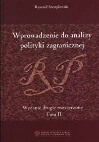 Wprowadzenie do analizy polityki zagranicznej RP. Tom II - Aneksy - Ryszard Stemplowski
