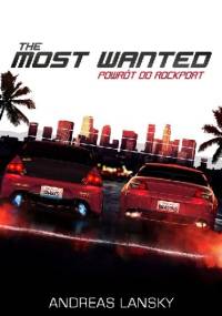 The Most Wanted: Powrót do Rockport. Tom III - Andreas Lansky