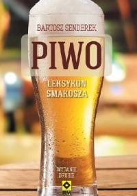 Piwo. Leksykon smakosza - Bartosz Senderek