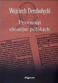 Przewagi elearów polskich - Wojciech Dembołęcki