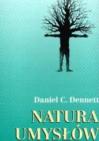 Natura umysłów - Daniel Dennett