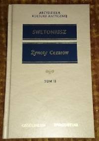 Żywoty cezarów - Swetoniusz tom II - Gajus Swetoniusz Trankwillus