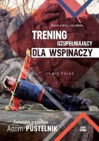 Trening uzupełniający dla wspinaczy i nie tylko - Beata Kaczmarek