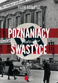 Poznaniacy przeciwko swastyce - Piotr Bojarski