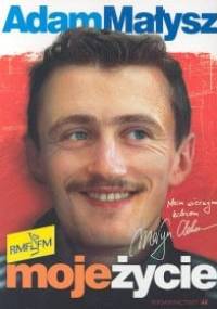 Moje życie - Adam Małysz - Maciej Kurzajewski, Sebastian Szczęsny