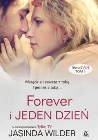 Forever i jeden dzień - Jasinda Wilder
