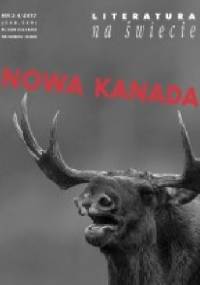 Literatura Na Świecie 2017/03-04 Nowa Kanada - Mark Anthony Jarman, Bill Gaston